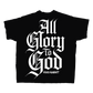 ALL GLORY 2 GOD TEEZ (FRONT & BACK PRINT)